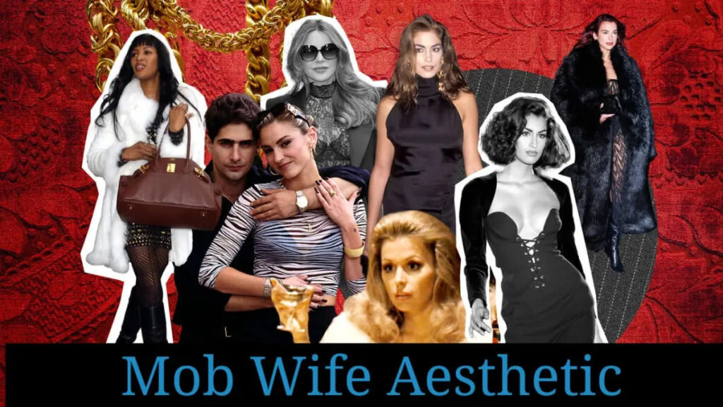 Mob Wife Aesthetic: Why This Daring 2025 Fashion Trend Is Dominating Style
