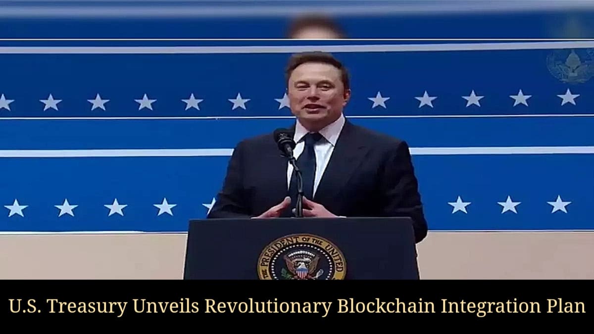 BREAKING: U.S. Treasury Unveils Revolutionary Blockchain Integration Plan