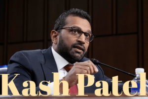 Kash Patel: At the Center of Trump’s FBI Director Nomination Battle